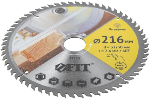 Диск пильный для циркулярных пил по дереву 216х32/30х60T FIT 37755 фото 2 Диск пильный для циркулярных пил по дереву 216х32/30х60T FIT 37755 фото 2